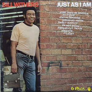 BILL WITHERS - JUST AS I AM