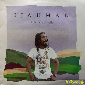 IJAHMAN - LILLY OF MY VALLEY