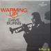 DAVE BURNS - WARMING UP!