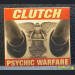 CLUTCH - PSYCHIC WARFARE