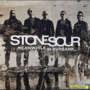 STONE SOUR - MEANWHILE IN BURBANK...