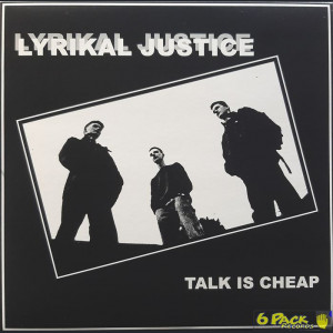 LYRIKAL JUSTICE - TALK IS CHEAP