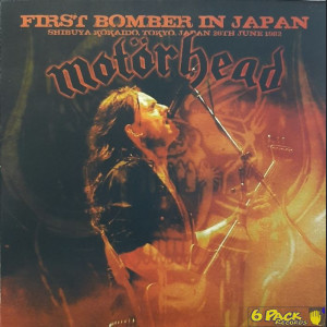 MOTÖRHEAD - FIRST BOMBER IN JAPAN