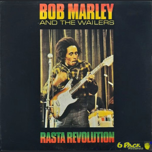 BOB MARLEY & THE WAILERS - RASTA REVOLUTION