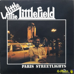 LITTLE WILLIE LITTLEFIELD - PARIS STREETLIGHTS