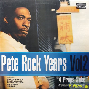 PETE ROCK - PETE ROCK YEARS VOL 2 "4 PROPS SAKE"