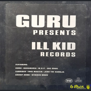 GURU - ILL KID RECORDS