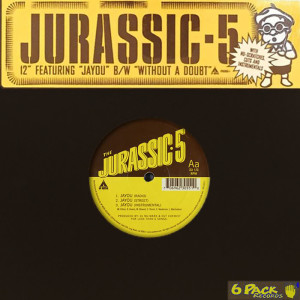JURASSIC 5 - JAYOU / WITHOUT A DOUBT