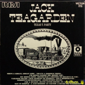 JACK TEAGARDEN - JACK TEAGARDEN TEXAS T. PARTY