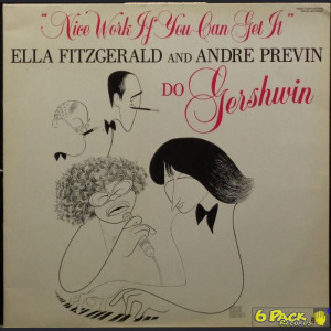 ELLA FITZGERALD AND ANDRE PREVIN - NICE WORK IF YOU CAN GET IT - ELLA FITZGERALD AND ANDRE PREVIN DO GERSHWIN