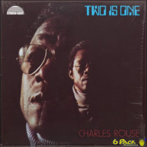 CHARLES ROUSE - TWO IS ONE