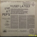 YUSEF LATEEF - LIVE AT PEP'S