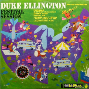 DUKE ELLINGTON AND HIS ORCHESTRA - FESTIVAL SESSION