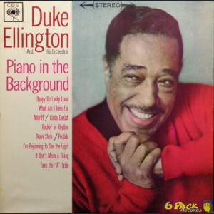 DUKE ELLINGTON AND HIS ORCHESTRA - PIANO IN THE BACKGROUND
