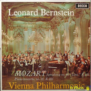 LEONARD BERNSTEIN / VIENNA PHILHARMONIC ORCHESTRA / MOZART - SYMPHONY NO. 36 "LINZ", K.425 / PIANO CONCERTO NO. 15, K.450