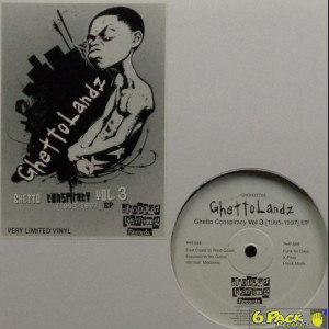 GHETTOLANDZ - GHETTO CONSPIRACY VOL. 3 [1995-1997] EP