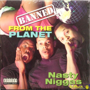 NASTY NIGGAS - BANNED FROM THE PLANET