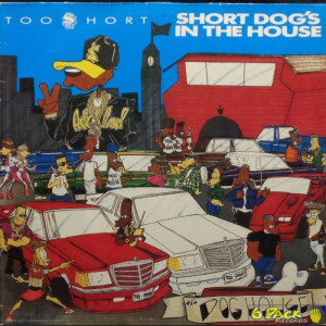 TOO SHORT - SHORT DOG'S IN THE HOUSE