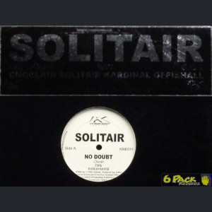 SOLITAIR - NO DOUBT / S.O.T.