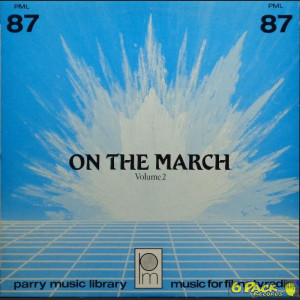 THE STATESIDE MARCHING BAND CONDUCTED BY CHARLE.. <br> ON THE MARCH VOLUME 2