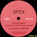 SPEX / THE FARTHEST ARTISTS - ABOUT 2 LOSE IT / ALWAYS HAVE A RAP