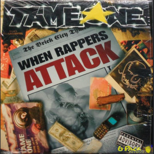 TAME ONE - WHEN RAPPERS ATTACK