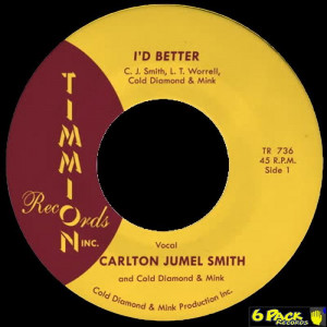 CARLTON JUMEL SMITH & COLD DIAMOND & MINK - I'D BETTER (VOC / INSTR)