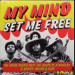 HOUSE GUESTS - MY MIND SET ME FREE