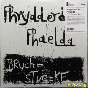 PHRYDDERICHS PHAELDA - BRUCHSTUECKE