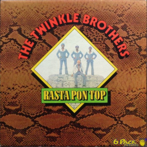 THE TWINKLE BROTHERS - RASTA PON TOP