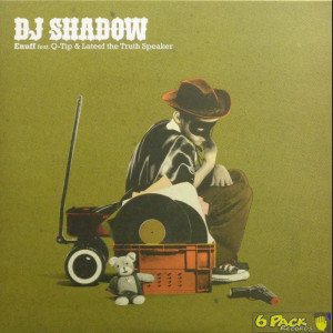 DJ SHADOW feat. Q-TIP & LATEEF THE TRUTH SPEAKER - ENUFF