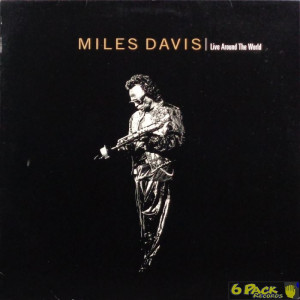 MILES DAVIS - LIVE AROUND THE WORLD