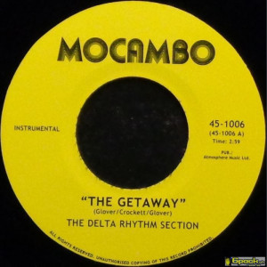 THE DELTA RHYTHM SECTION / SOUND STYLISTICS - THE GETAWAY / BACK ON THE STREETS