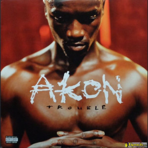 AKON - TROUBLE