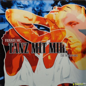 FERRIS MC FEAT DJ STYLEWARZ - TANZ MIT MIR