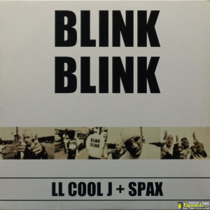 LL COOL J + SPAX - BLINK BLINK
