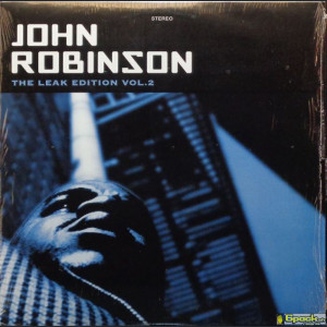JOHN ROBINSON  - THE LEAK EDITION VOL. 2