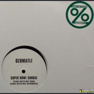 OZOMATLI - SUPER BOWL SUNDAE / CUT CHEMIST SUITE (REMIXES)