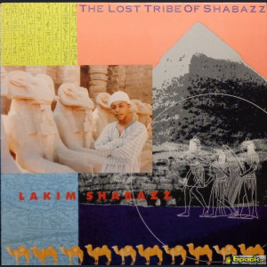 LAKIM SHABAZZ - THE LOST TRIBE OF SHABAZZ