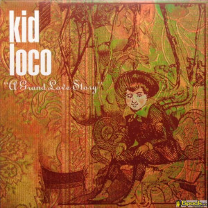 KID LOCO - A GRAND LOVE STORY