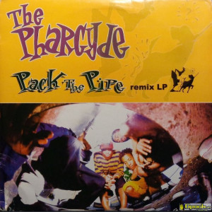 THE PHARCYDE - PACK THE PIPE REMIX LP