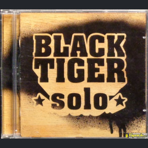 BLACK TIGER - SOLO