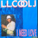 LL COOL J - I NEED LOVE