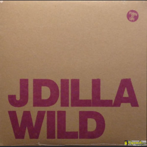 J DILLA - WILD