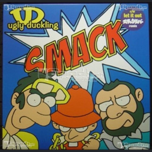 UGLY DUCKLING - SMACK / LET IT OUT (SDP REMIX)