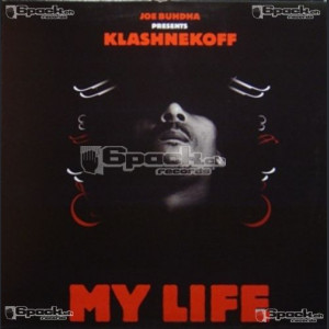 KLASHNEKOFF - MY LIFE / TWO GUNZ BLAZING (FT.45)
