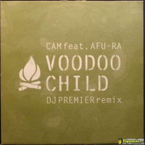 CAM FEAT. AFU-RA - VOODOO CHILD (DJ PREMIER REMIX)