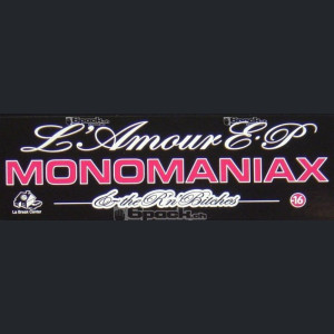 MONOMANIAX - L'AMOUR EP