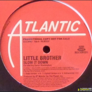 LITTLE BROTHER  - SLOW IT DOWN / SAY IT AGAIN
