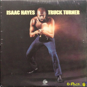 TRUCK TURNER - ISAAC HAYES